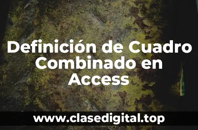 Definición de Cuadro Combinado en Access