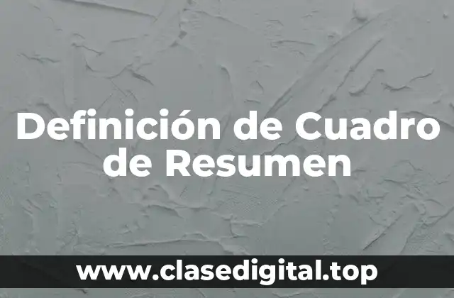 Definición de Cuadro de Resumen