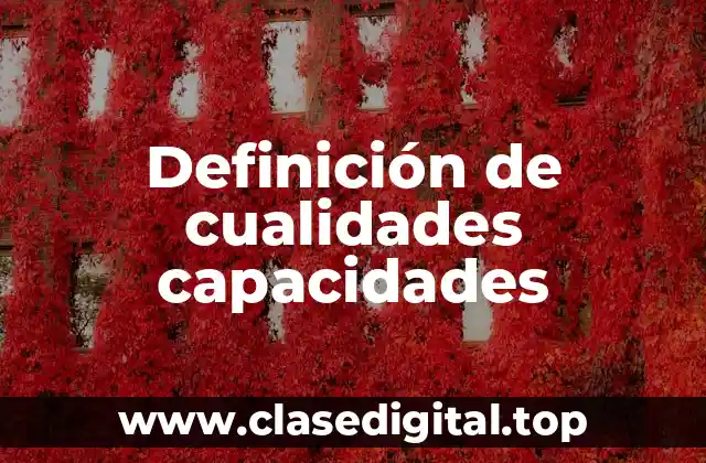Definición de cualidades capacidades