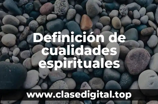 Ejemplos de cualidades espirituales