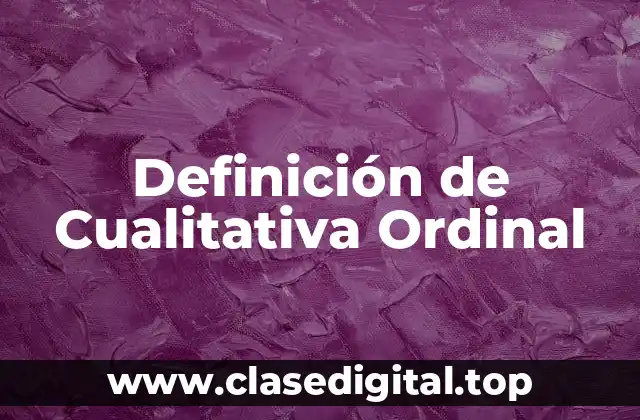 Ejemplos de Cualitativa Ordinal