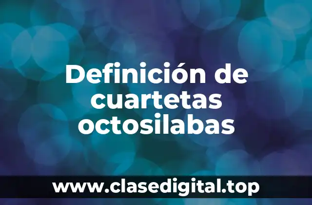 Definición de cuartetas octosilabas