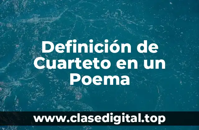 Definición de Cuarteto en un Poema