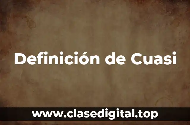 Definición técnica de cuasi-contrato