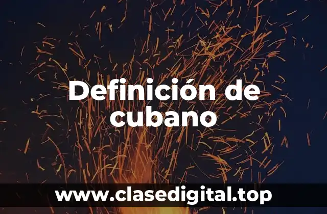 Definición de cubano