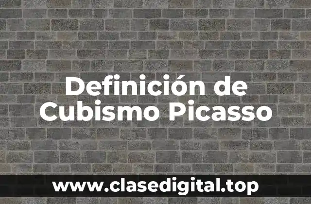 Ejemplos de Cubismo Picasso