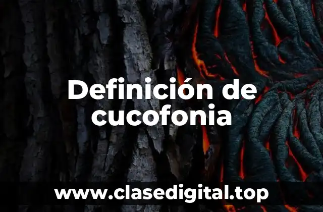 Definición de cucofonia