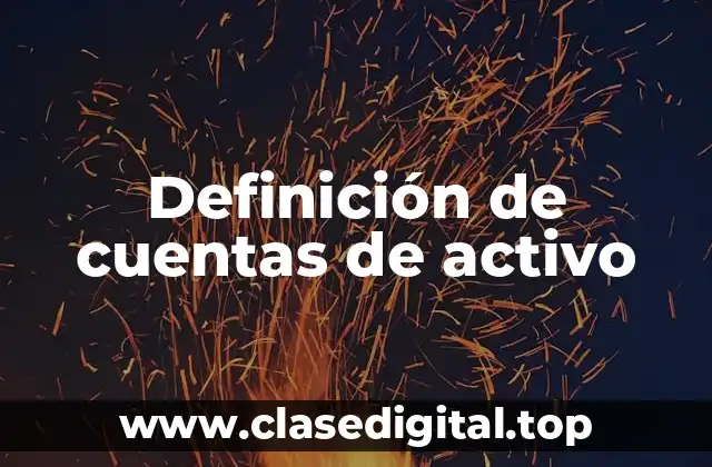 Definición de cuentas de activo