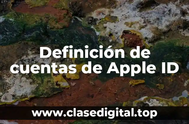 Definición de cuentas de Apple ID