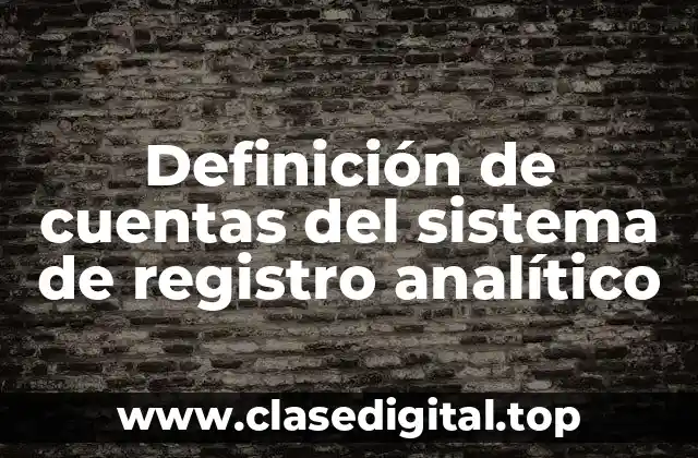Ejemplos de cuentas del sistema de registro analítico
