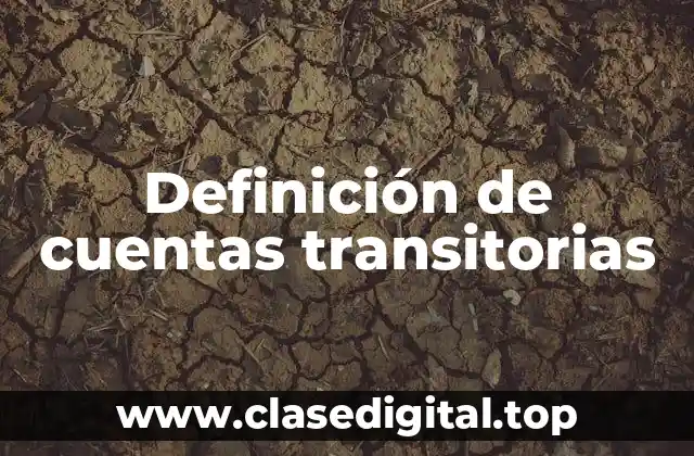 Definición de cuentas transitorias