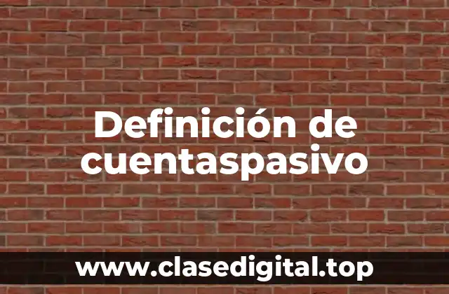 Definición de cuentaspasivo