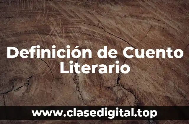 Definición de Cuento Literario