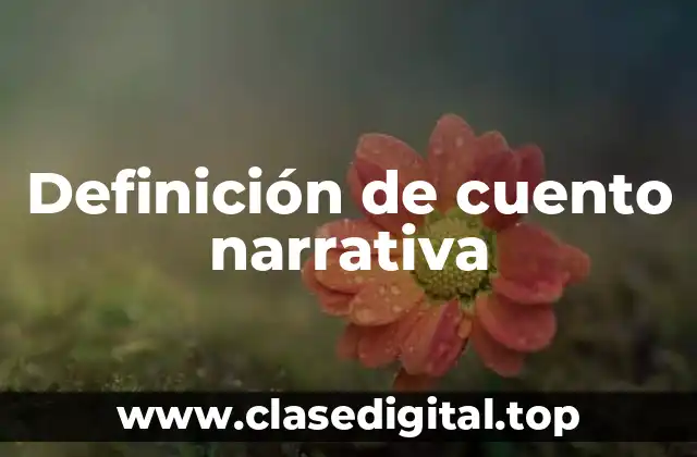 Definición de cuento narrativa