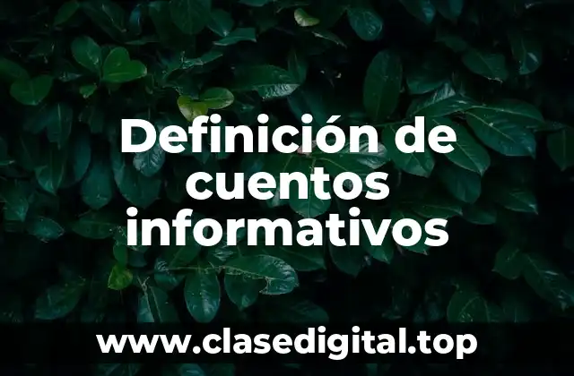 Definición de cuentos informativos