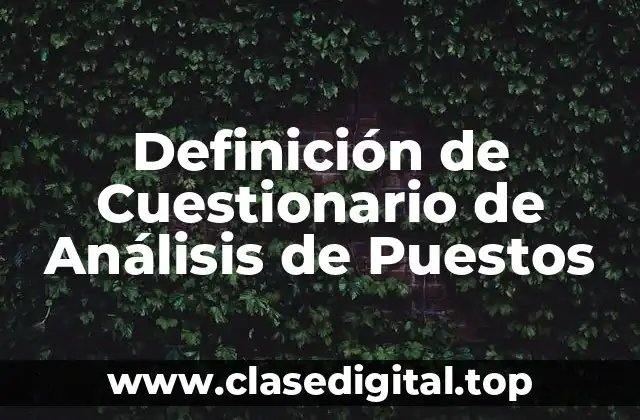 Definición de Cuestionario de Análisis de Puestos