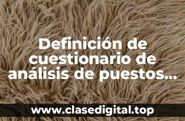 Definición de cuestionario de análisis de puestos de trabajo