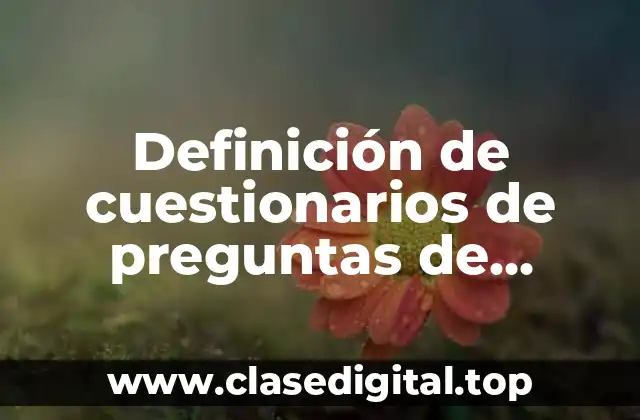 Definición de cuestionarios de preguntas de empresas comerciales