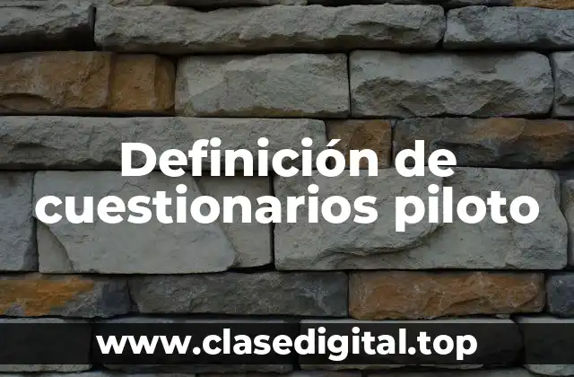 Definición de cuestionarios piloto