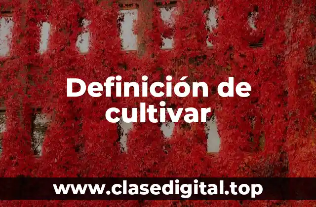 Ejemplos de cultivar