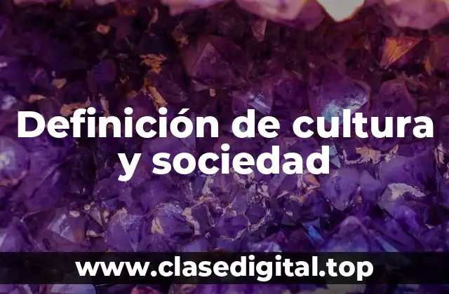 Ejemplos de cultura y sociedad