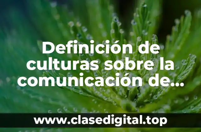 Definición de culturas sobre la comunicación de masas