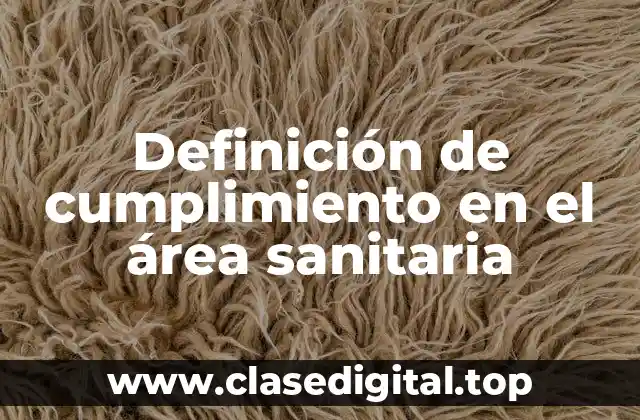 Definición de cumplimiento en el área sanitaria