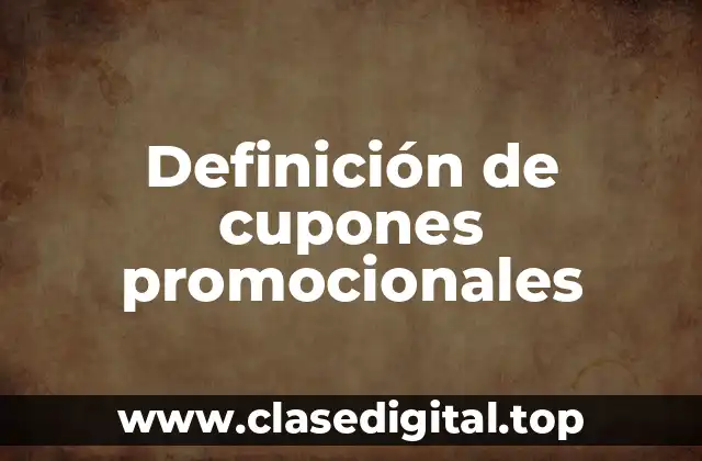 Definición de cupones promocionales