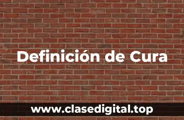 Definición de Cura