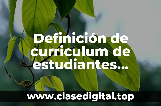 Ejemplos de curriculum de estudiantes universitarios