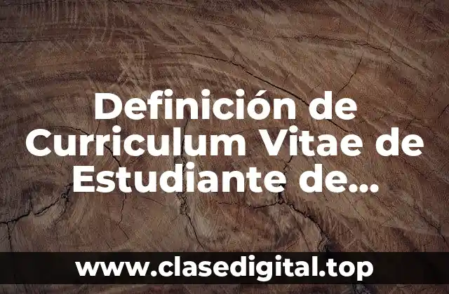 Definición de Curriculum Vitae de Estudiante de Enfermería