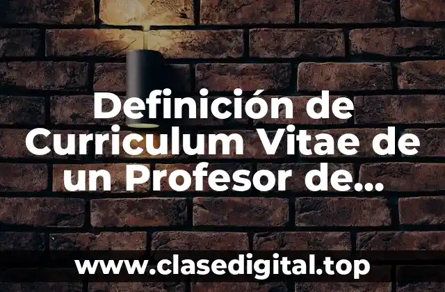 Definición de Curriculum Vitae de un Profesor de Educación Física