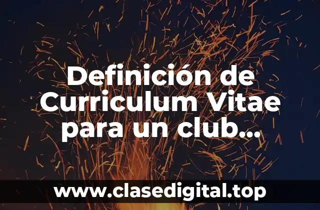 Definición de Curriculum Vitae para un club deportivo