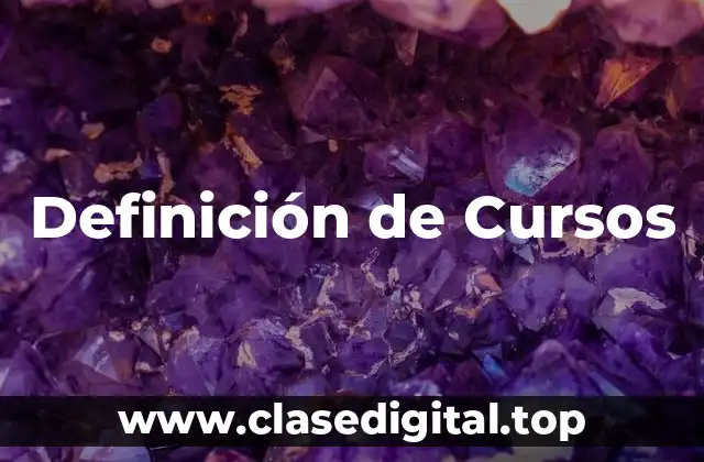 Definición de Cursos