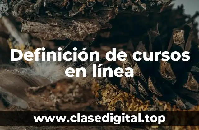 Definición de cursos en línea