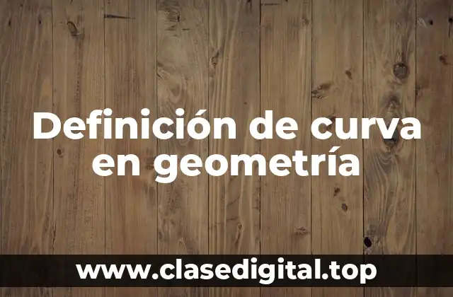 Definición técnica de curva