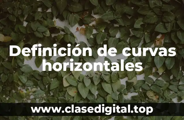 Definición de curvas horizontales