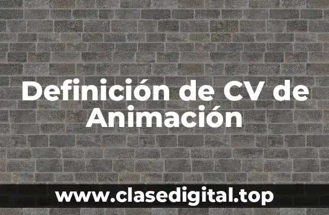 Ejemplos de CV de Animación