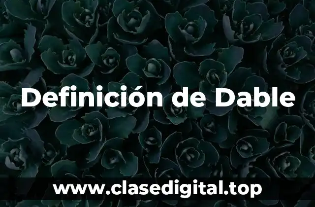 Definición de Dable
