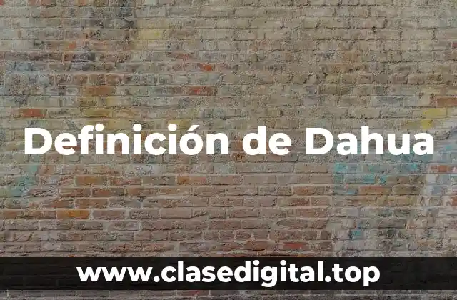 Definición de Dahua