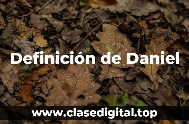Definición de Daniel