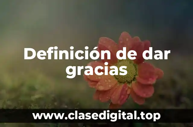 Ejemplos de dar gracias