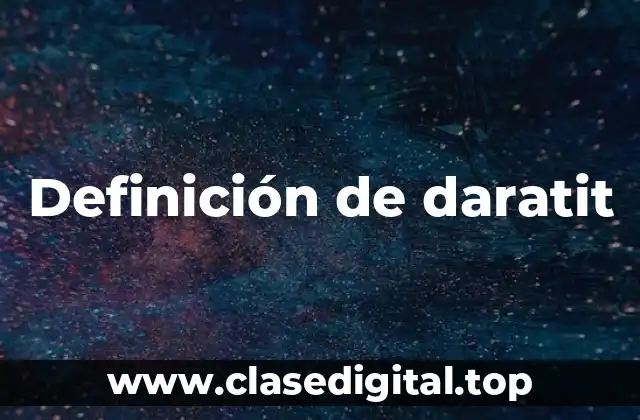 Definición de daratit