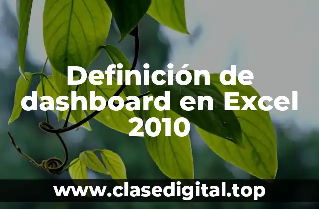 Definición de dashboard en Excel 2010