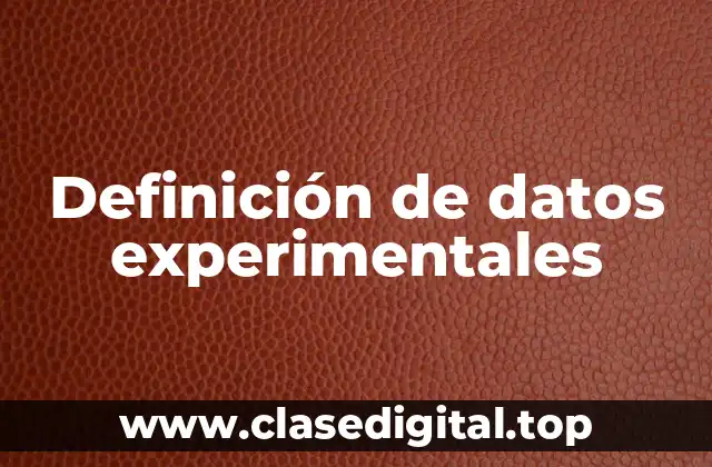 Definición de datos experimentales