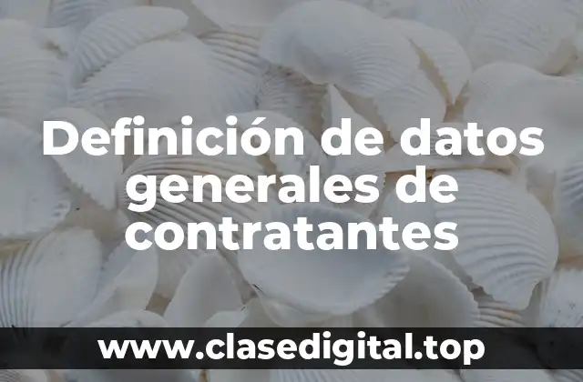 Definición de datos generales de contratantes