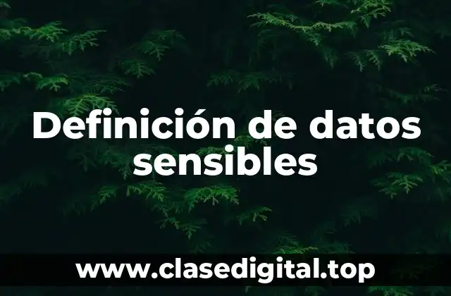 Definición de datos sensibles