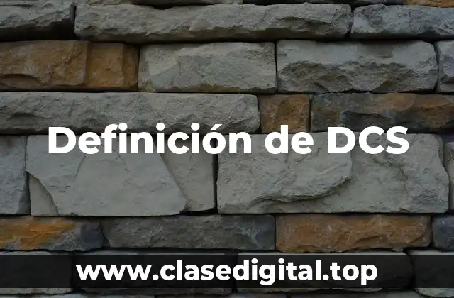Definición de DCS
