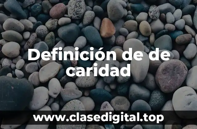 Definición de de caridad