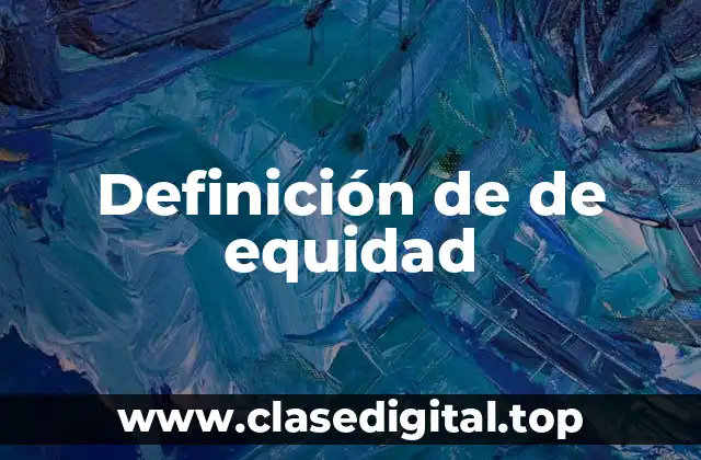 Definición de de equidad